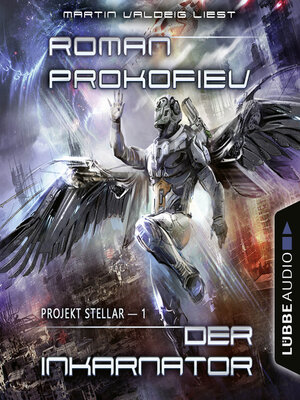 cover image of Projekt Stellar: Der Inkarnator--Projekt Stellar, Teil 1